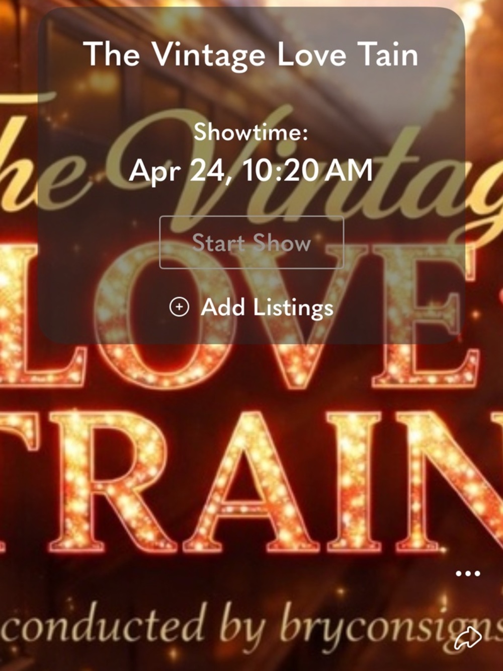 Hop on board for amazing vintage train- 9am CT - 10 sellers /1.5 hr shows